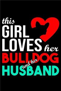 This Girl Loves Her Bulldog and Her Husband