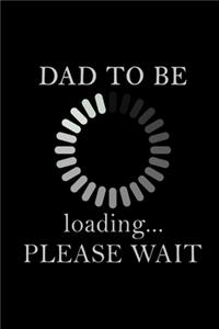 Dad-To-Be Loading...