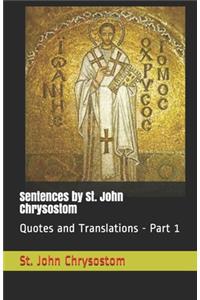 Sentences by St. John Chrysostom