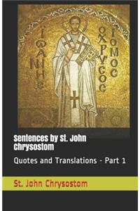 Sentences by St. John Chrysostom