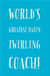 Twirling Coach