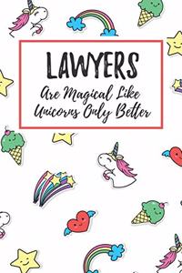 Lawyers Are Magical Like Unicorns Only Better