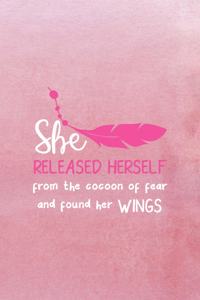She Released Herself From The Cocoon Of Fear And Found Her Wings
