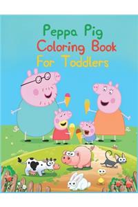 Peppa Pig Coloring Book For Toddlers