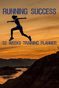 Running Success 52 Weeks Training Planner