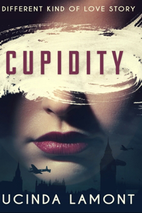 Cupidity