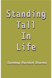 Standing Tall in Life