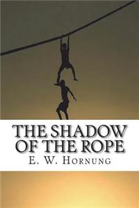 The Shadow of the Rope