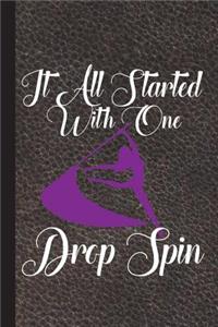 It All Started with One Drop Spin