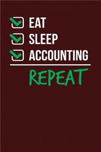 Eat Sleep Accounting Repeat