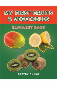 My First Fruits & Vegetables Alphabet Book