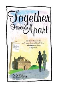 Together Forever Apart