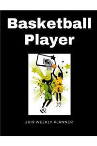 Basketball Player 2019 Weekly Planner