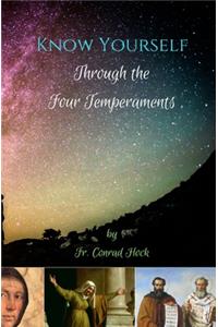 Know Yourself Through the Four Temperaments