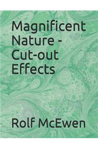 Magnificent Nature - Cut-Out Effects