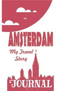 Amsterdam - My Travel Story Journal