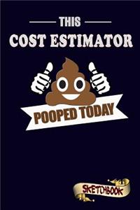 This Cost Estimator Pooped Today