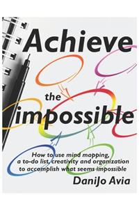 Achieve the impossible