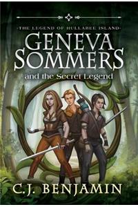 Geneva Sommers and the Secret Legend