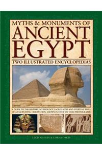 Myths & Monuments of Ancient Egypt: Two Illustrated Encyclopedias