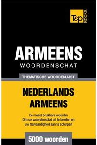 Thematische woordenschat Nederlands-Armeens - 5000 woorden