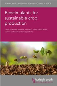 Biostimulants for Sustainable Crop Production