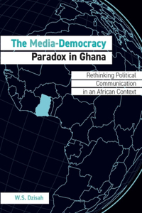 Media-Democracy Paradox in Ghana