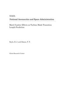 Mach Number Effects on Turbine Blade Transition Length Prediction