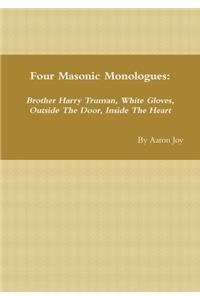 Four Masonic Monologues