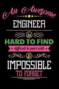 An Awesome Engineer Is Hard to Find Difficult to Part with & Impossible to Forget