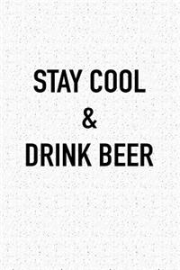 Stay Cool and Drink Beer