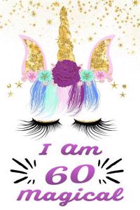 I Am 60 Magical