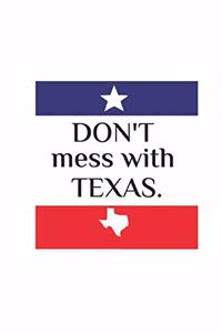 Don't Mess with Texas