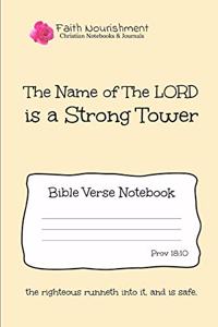 The Name of the Lord Is a Strong Tower