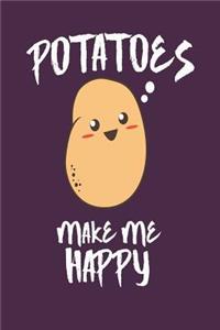 Potatoes Make Me Happy