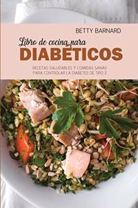 Libro de Cocina Para Diabe&#769;ticos