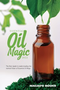 Essential Oil Magic 2022