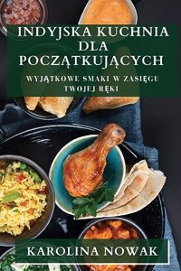 Indyjska Kuchnia dla Początkujących