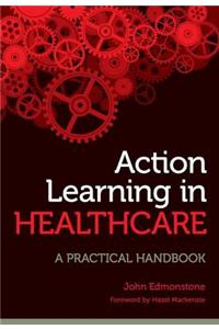 Action Learning in Healthcare