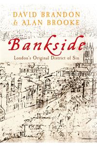 Bankside: London's Original District of Sin