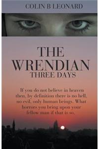 The Wrendian - Three Days