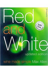 Red and White: Wine Made Simple