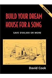 Build Your Dream House for a Song