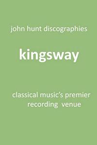 Kingsway - Classical Music's Premier Recording Venue