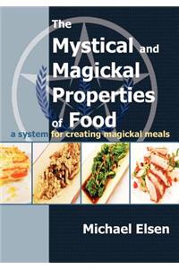 The Mystical and Magickal Properties of Food