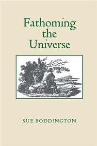 Fathoming the Universe