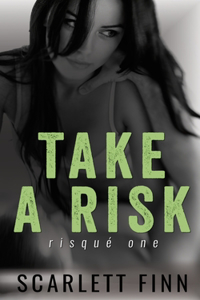 Take a Risk