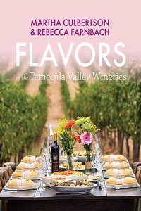 Flavors of the Temecula Valley Wineries