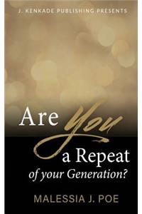 Are You a Repeat of Your Generation?