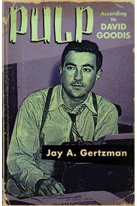 Pulp According to David Goodis